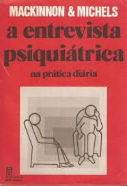 A Entrevista Psiquiatrica Na Pratica Diaria