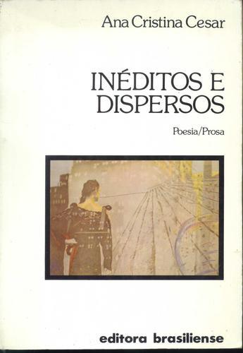Ineditos E Dispersos - Poesia / Prosa