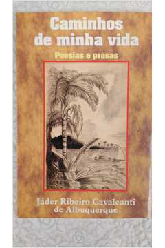 Caminhos De Minha Vida - Poesias E Prosas / Autografado