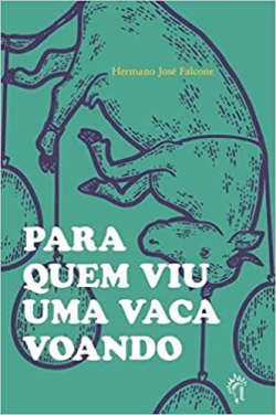 Para Quem Viu Uma Vaca Voando