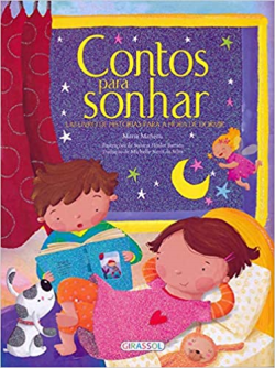 Contos Para Sonhar - Um Livro De Historias Para A Hora De Dormir