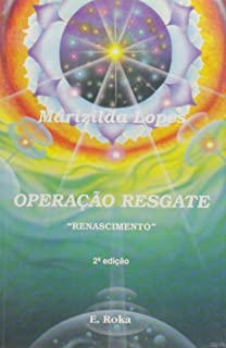 Operacao Resgate - Renascimento