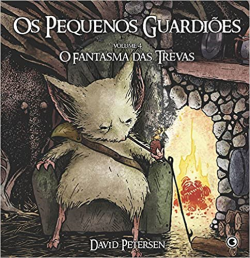 Os Pequenos Guardioes - O Fantasma Das Trevas V. 04