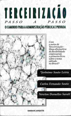 Terceirizacao Passo A Passo - O Caminho Para A Administracao Publica E Privada
