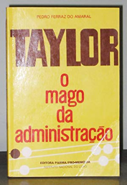 Taylor - O Mago Da Administracao