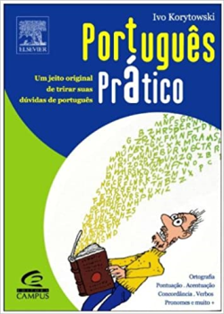 Portugues Pratico - Um Jeito Original De Tirar Sua Duvidas De Portugues