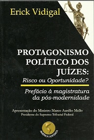 Protagonismo Politico Dos Juizes - Riscou Ou Oportunidades?