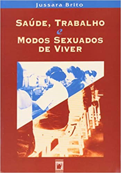 Saude Trabalho E Modos Sexuados De Viver