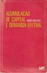 Acumulacao De Capital E Demanda Efetiva