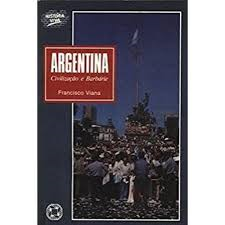 Argentina Civilizacao E Barbarie