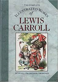 The Complete Illustrated Works Of Lewis Carrol