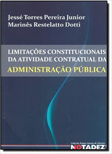 Limitações Constitucionais da Atividade Contratual da Administração Pública