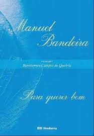 Para Querer Bem - Antologia Poetica De Manuel Bandeira