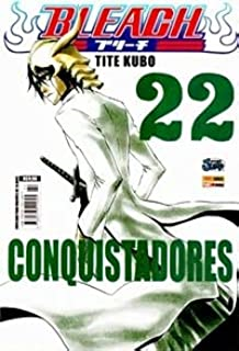 Bleach Vol. 22 – Conquistadores – O Sebo Cultural – Venda de
