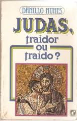 Judas Traidor Ou Traido