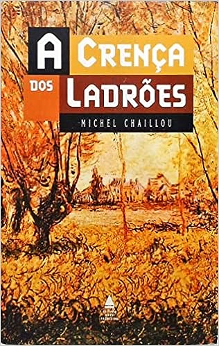 a crenca dos ladroes