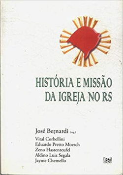 Historia E Missao Da Igreja No Rs
