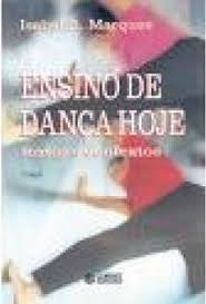 Ensino De Danca Hoje - textos e contextos