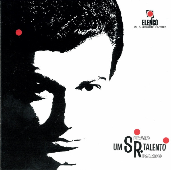 Sérgio Ricardo — Um Sr. Talento
