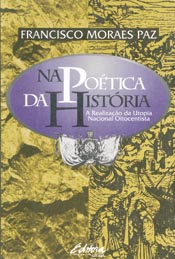 Na Poetica Da Historia - A Realizacao Da Utopia Nacional Oitocentista
