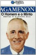 Agamenon - O Homem E O Minto