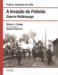 A Invasao Da Polonia - Guerra Relampago