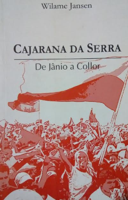 Cajarana Da Serra - De Janio A Collor