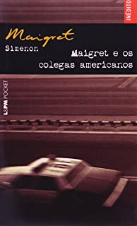 Maigret E Os Colegas Americanos