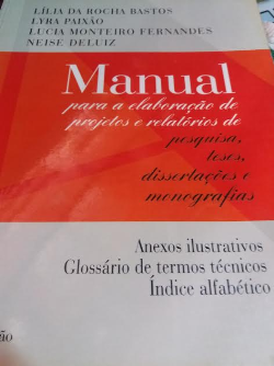 Manual - Para A Elaboracao De Projetos Relatorios De Pesquisa Teses Disertacoes E Monografias