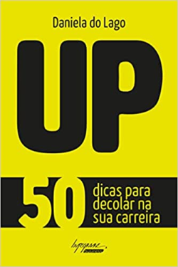 Up - 50 Dicas Para Decolar Na Sua Carreira