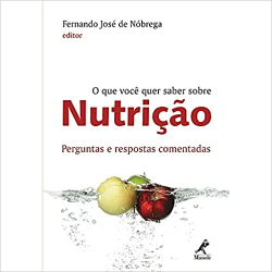 O Que Voce Quer Saber Sobre Nutricao - Perguntas E Respostas Comentadas