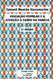 Educacao Popular E A Atencao A Saude Da Familia