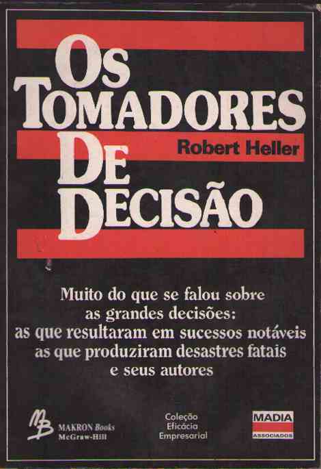 Os Tomadores De Decisao