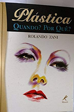 Plastica Quando? Por Que?