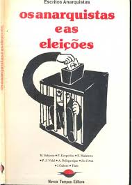Os Anarquistas E As Eleicoes