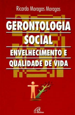 Gerontologia Social Envelhecimento E Qualidade De Vida