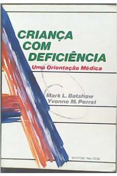 a Crianca Com Deficiencia - Uma Orientacao Medica