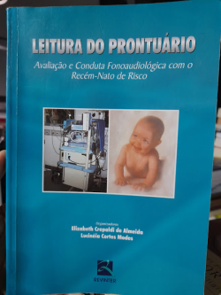 Leitura Do Prontuario - Avaliacao E Conduta Fonoaudiologica Com Recem-nato De Risco