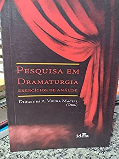 Pesquisa Em Dramaturgia - Exercicios De Analise