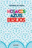 Mosaicos Azuis - Desejos