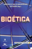 Bioetica - Alguns Desafios