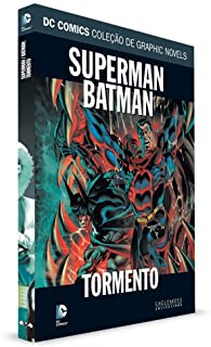 Superman batman - Tormento / Dc Comics Colecao De Grahic Novels V.46 / Capa Dura