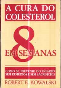 A Cura Do Colesterol Em 8 Semanas