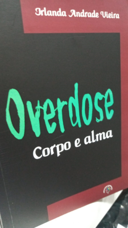 Overdose Corpo E Alma
