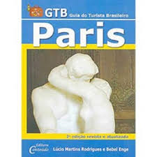 Gtb - Guia Do Turista Brasileiro Paris