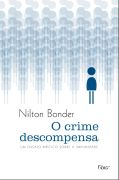 O Crime Descompensa - Um Ensaio Mistico Sobre A Impunidade