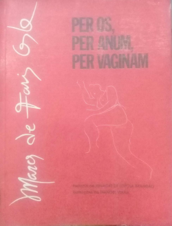 Per Os, Per Anum, Per Vaginam