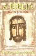 A Biblia - Palavra Profetica