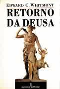 O Retorno Da Deusa