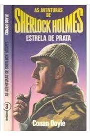 As aventuras de sherlock Holmes V. 03 - estrela de prata